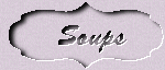 soups